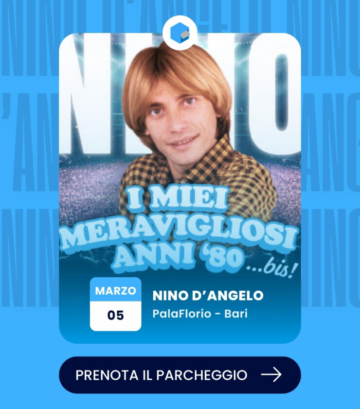 Parcheggio Concerto Nino D’Angelo Bari 5 Marzo 2026 Posto Auto e Moto – Palaflorio
